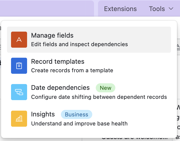 Airtable Tools menu with options: Manage fields (edit/inspect dependencies), Record templates (create from template), Date dependencies (configure date shifting, labeled ‘New’), and Insights (understand/improve base health, labeled ‘Business’). The menu is accessed from the top right of the Airtable interface.